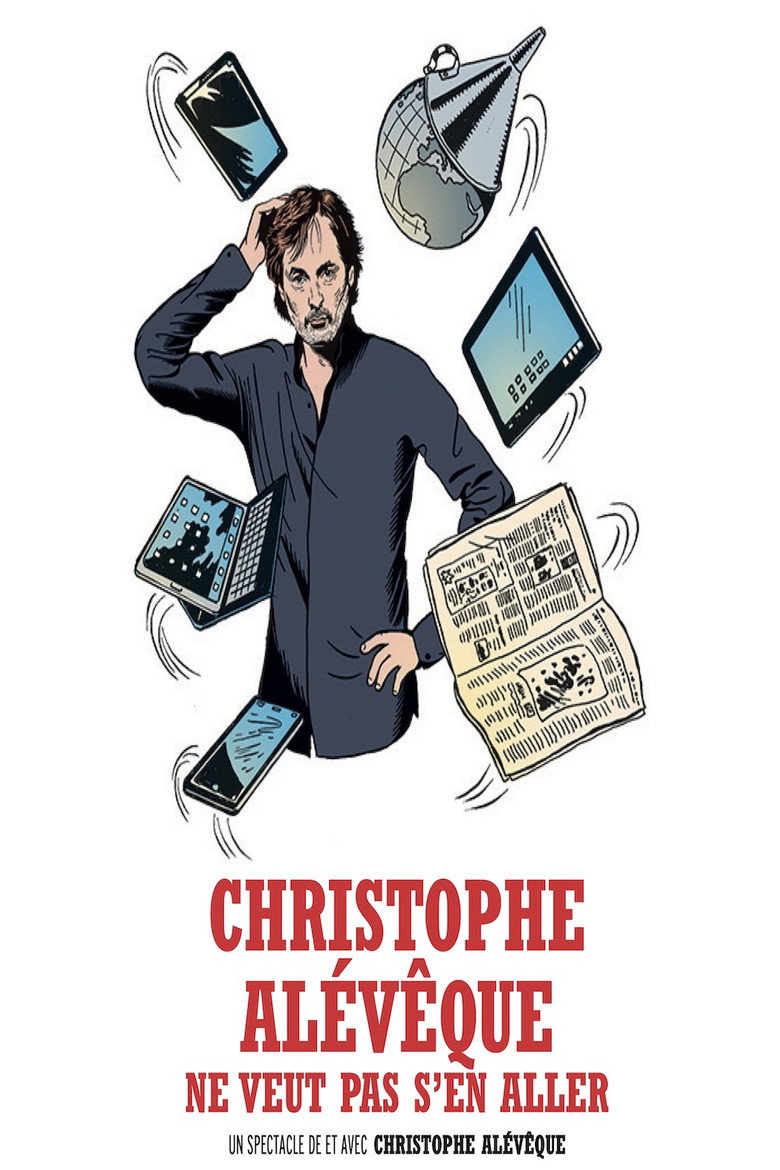 Affiche de CHRISTOPHE ALÉVÊQUE NE VEUT PAS S'EN ALLER