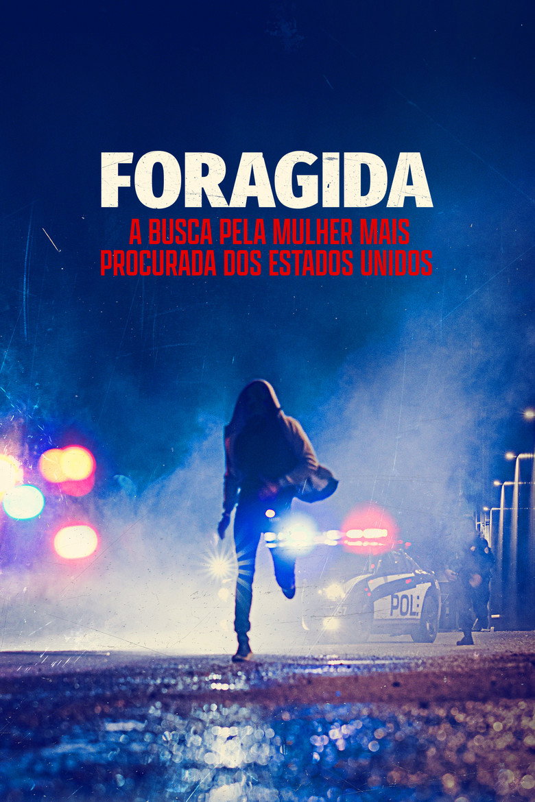 Foragida: A Busca pela Mulher Mais Procurada dos Estados Unidos