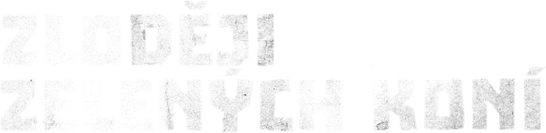 Zloději zelených koní
