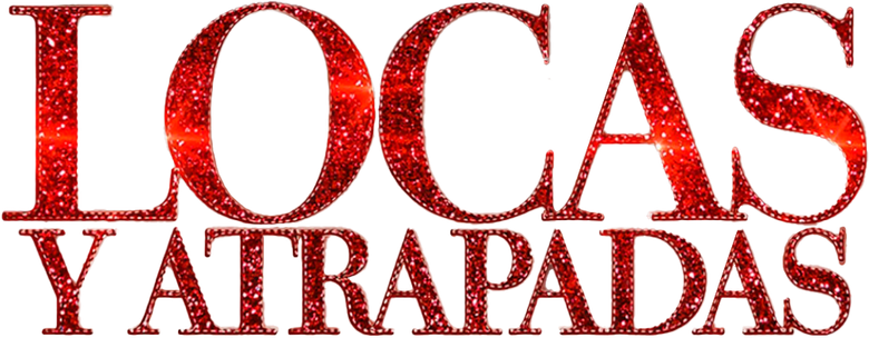 Locas y atrapadas