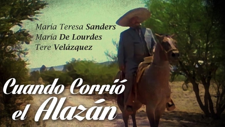 Cuando corrio el alazan movie poster