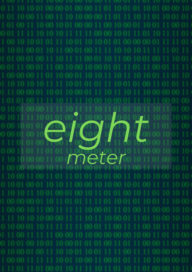 Eight Meter