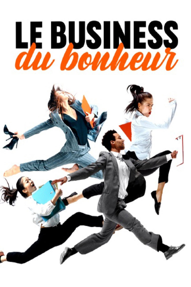 Affiche de LE BUSINESS DU BONHEUR