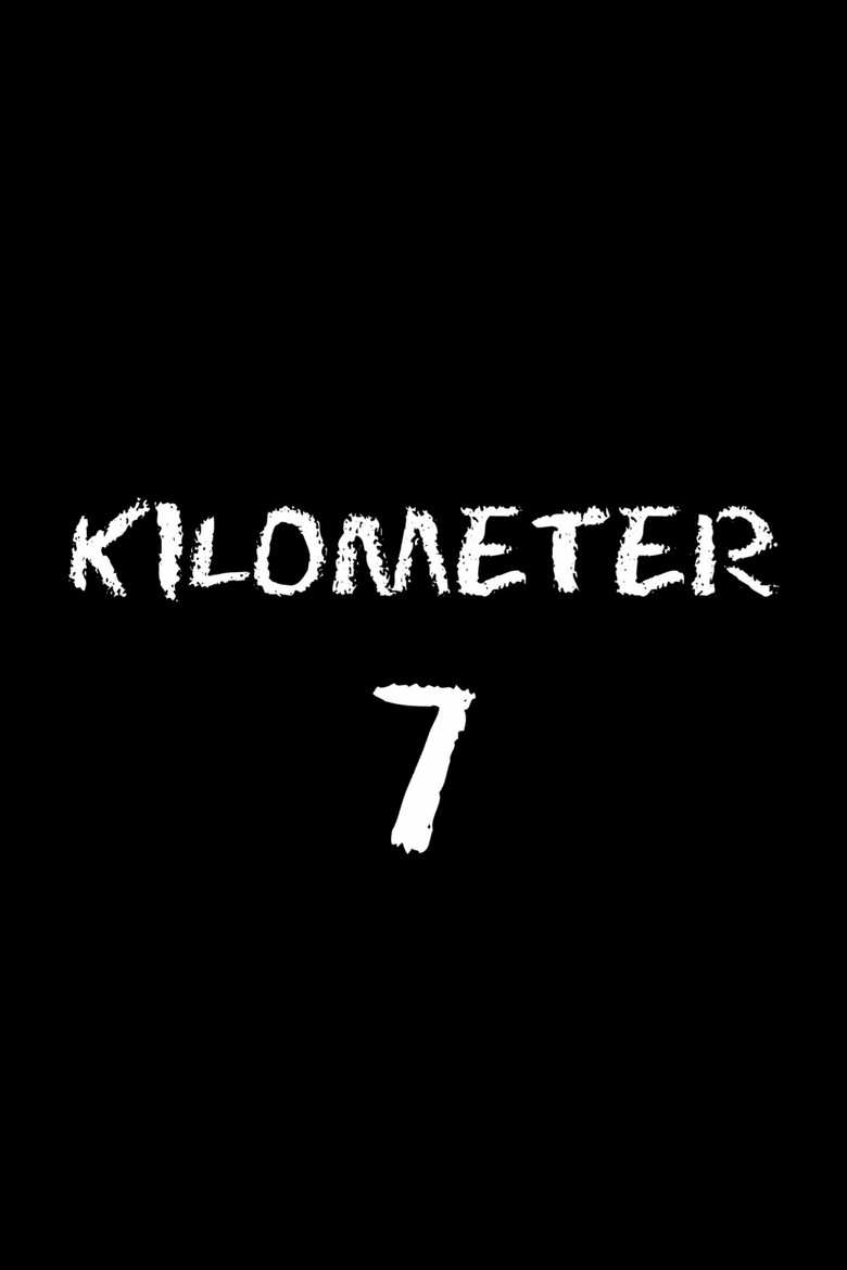 Official poster for Kilometer 7