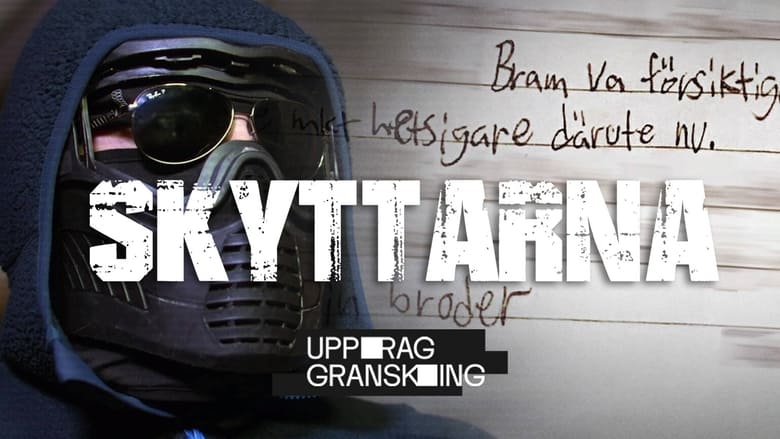 Uppdrag granskning: Skyttarna