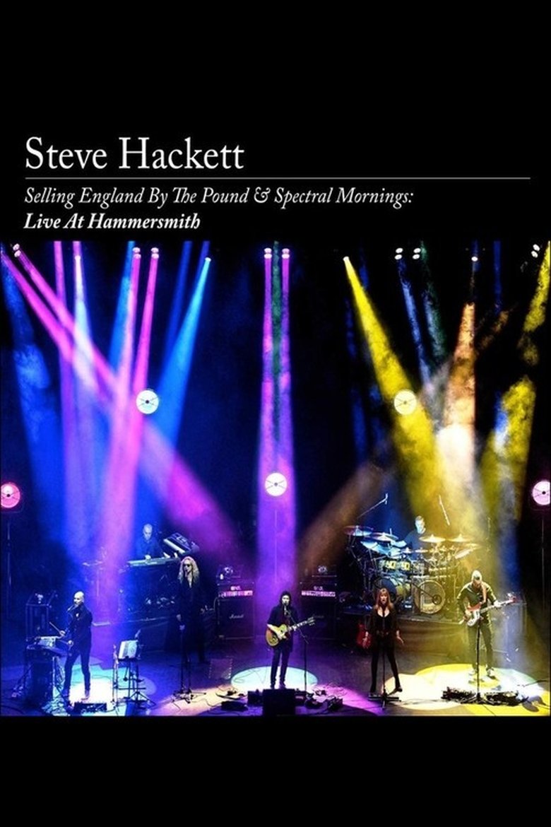 Steve Hackett: Selling England by the Pound & Spectral Mornings, Live at Hammersmith main poster