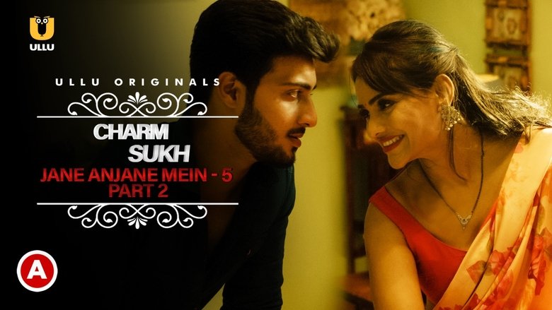 Still image for Charmsukh season 1 episode 41: Jane Anjane Mein 5 - Part 2 Still image for Charmsukh season 1 episode 41: Jane Anjane Mein 5 - Part 2