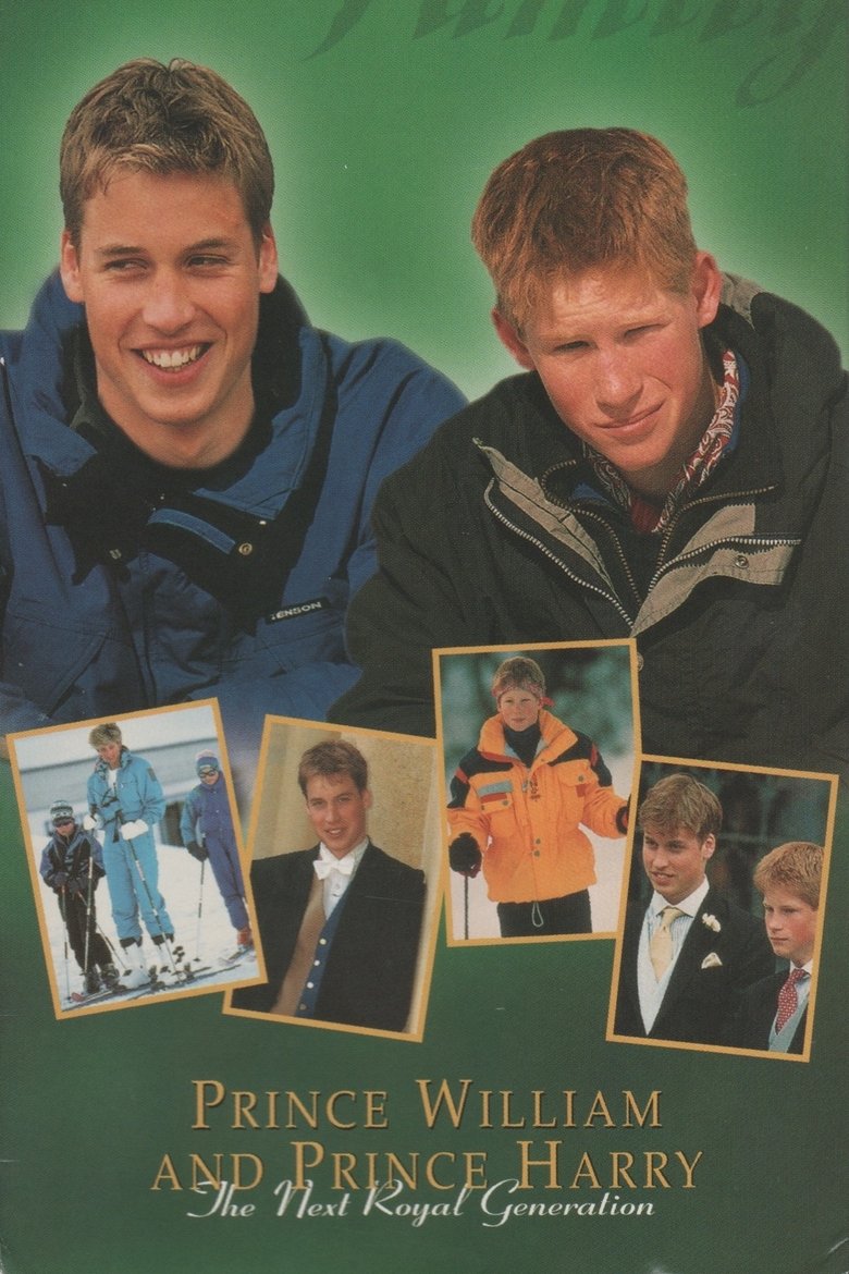 Prince William & Prince Harry: The Next Royal Generation main poster