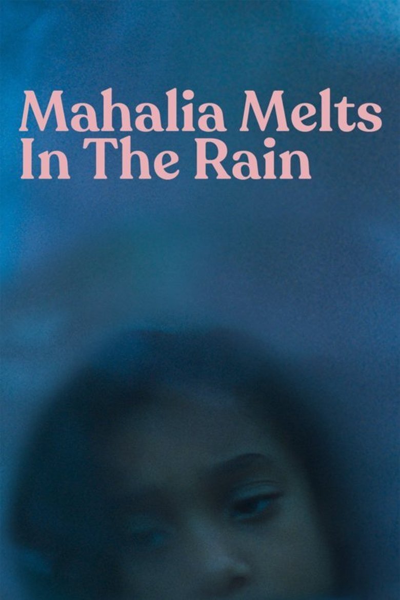 Mahalia Melts in the Rain main poster