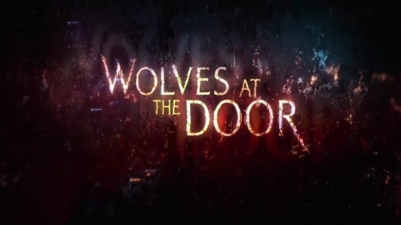 Voir Wolves at the Door en streaming vf gratuit sur streamizseries.net site special Films streaming