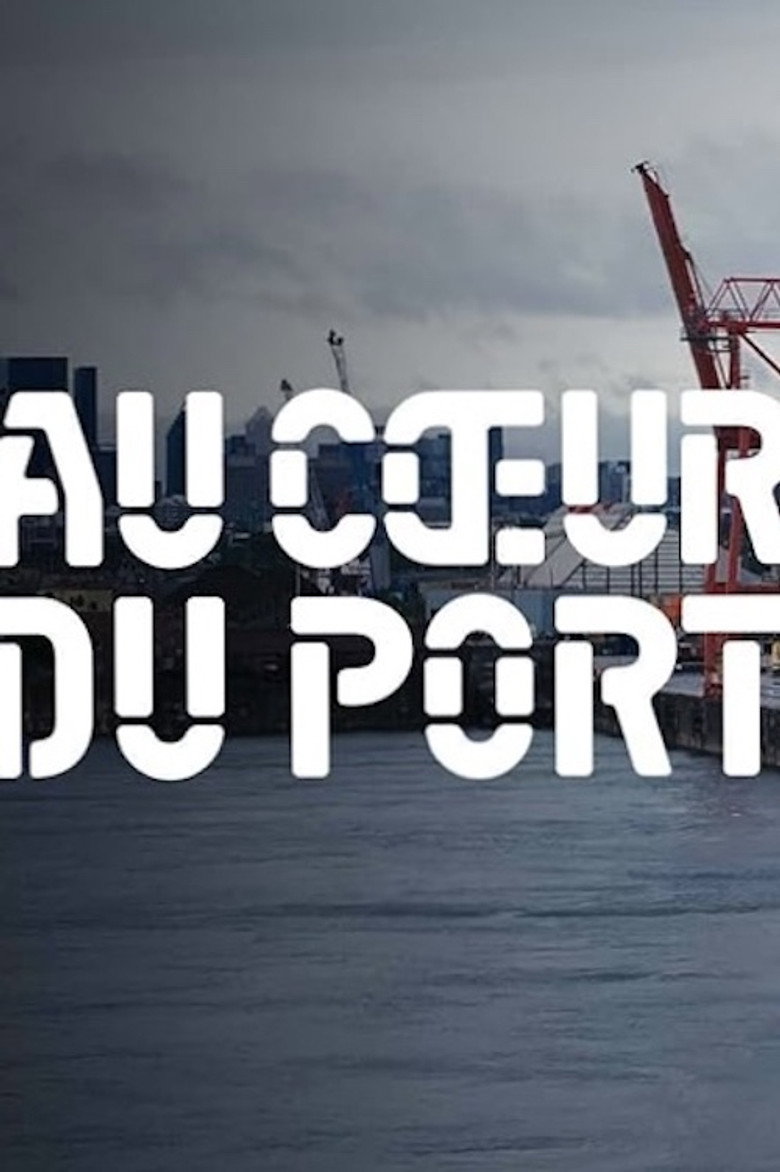 Official poster for Au cœur du port
