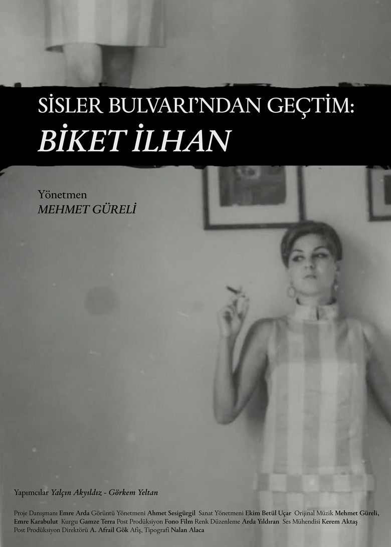 Sisler Bulvarı'ndan Geçtim: Biket İlhan