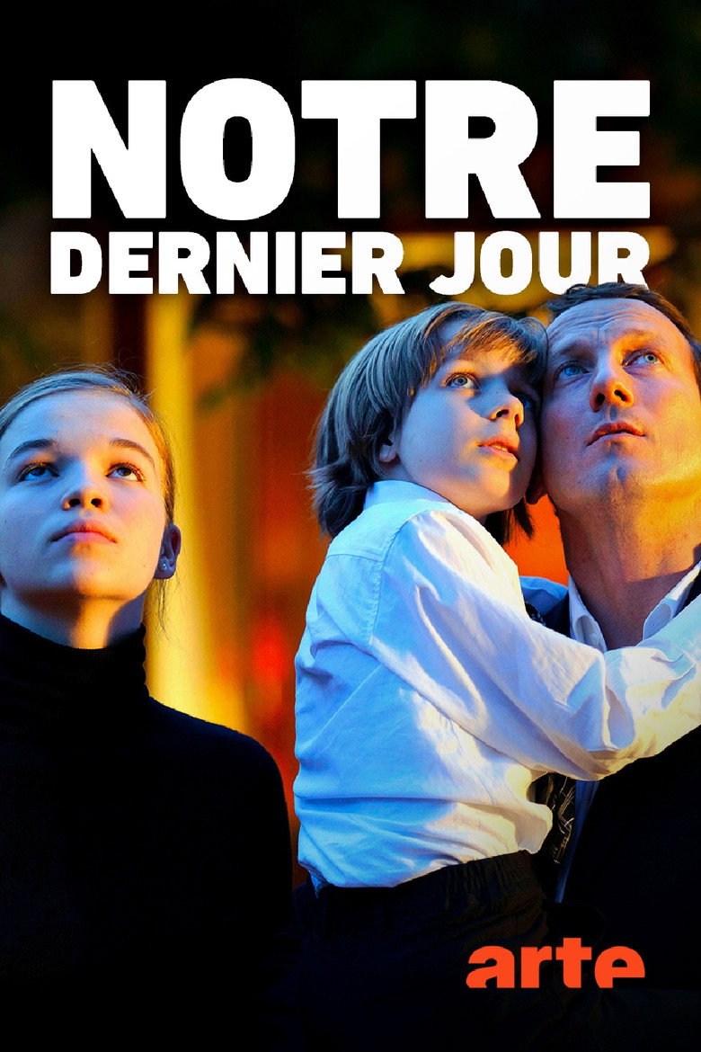Affiche de NOTRE DERNIER JOUR