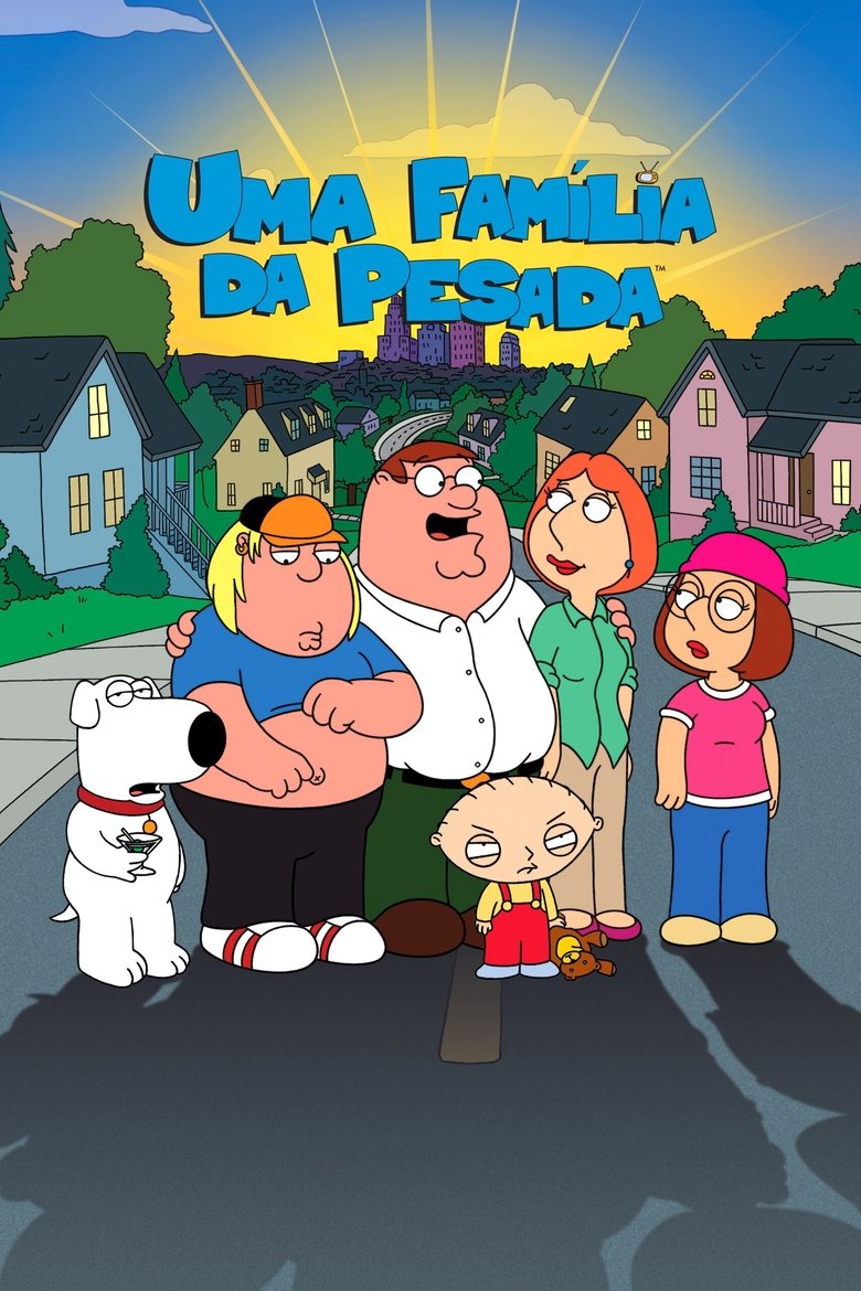Family Guy – Uma Família da Pesada