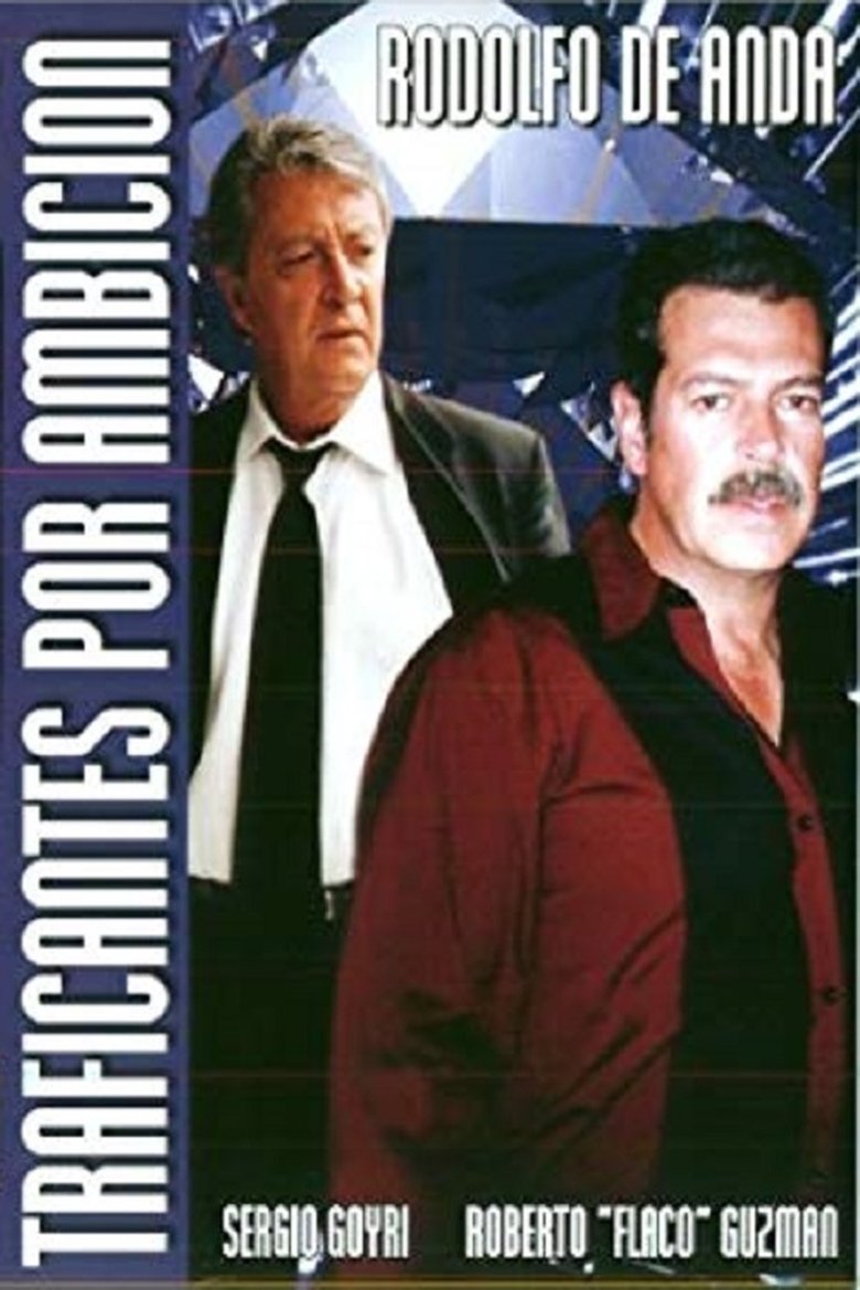 Traficantes por Ambición main poster