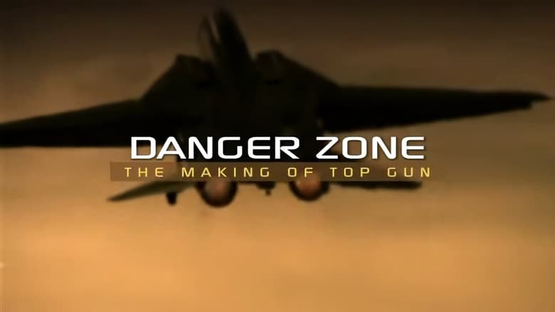 Danger Zone: The Making of Top Gun (2004)