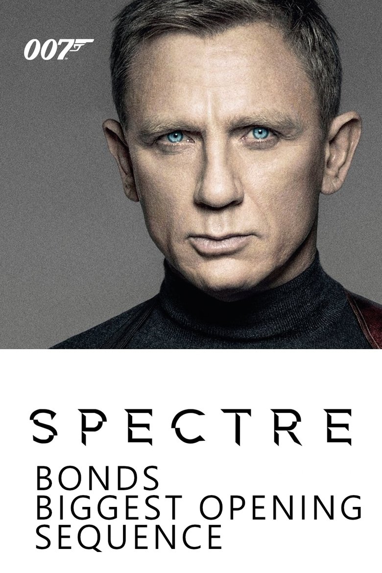 Spectre: Bond's Biggest Opening Sequence (2016)
