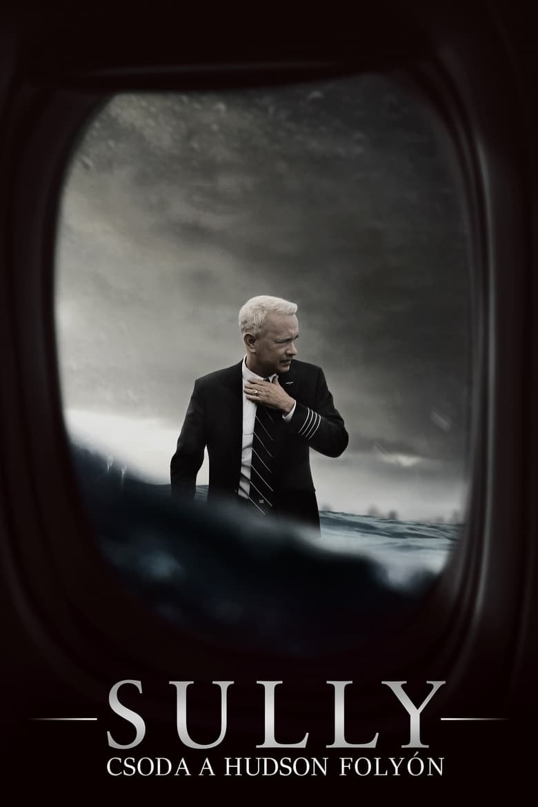 Sully &ndash; Csoda a Hudson foly&oacute;n (2016)