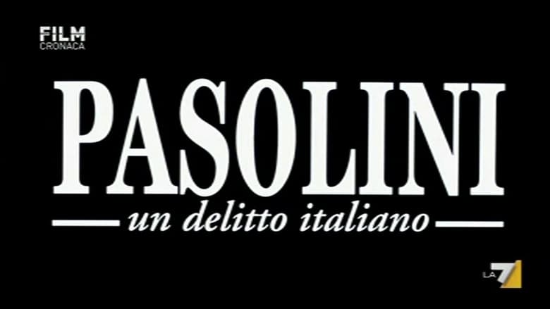 Pasolini, Um Crime Italiano