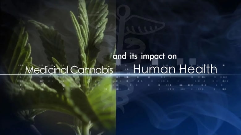 Medical Cannabis and Its Impact on Human Health movie poster