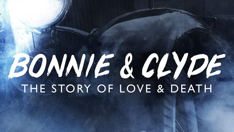 Bonnie & Clyde: The Story of Love & Death still