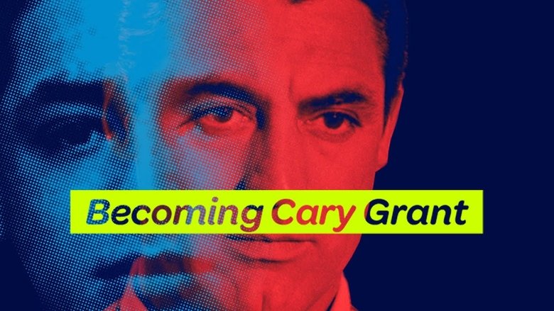 Becoming Cary Grant (2017)