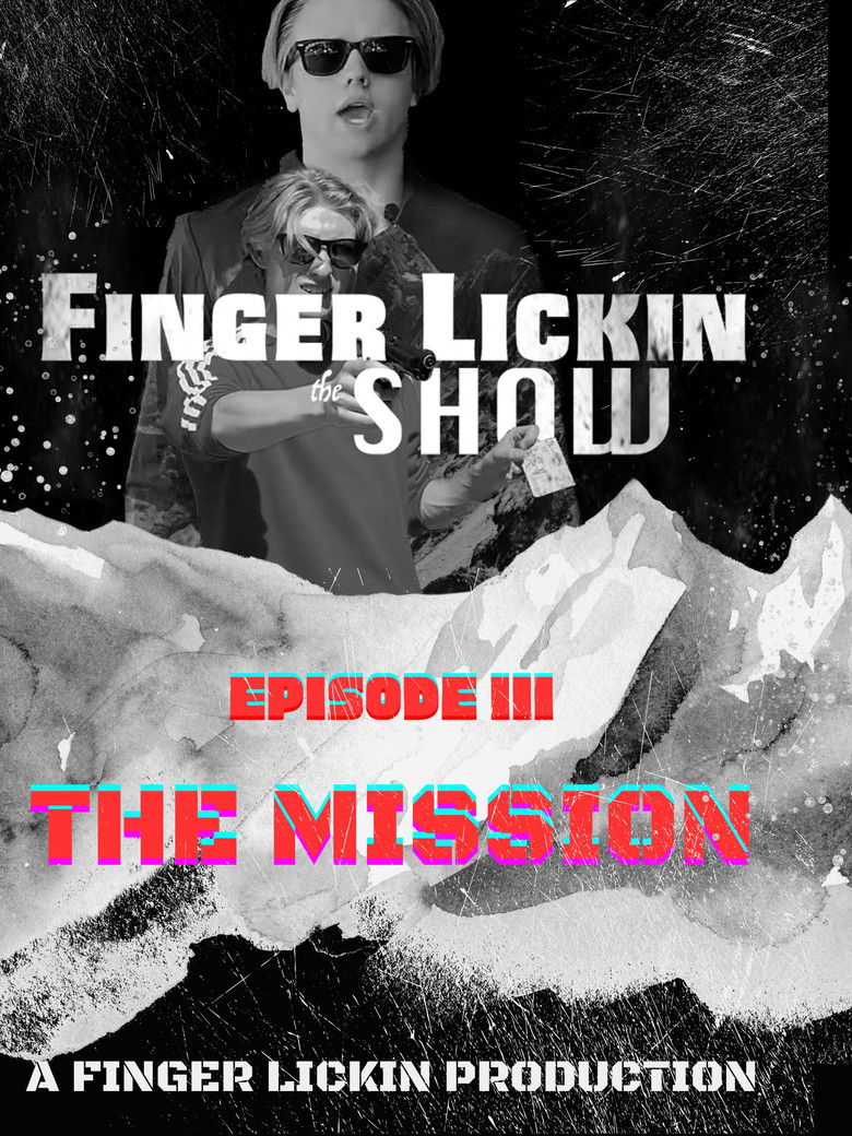 Imatge de Finger Lickin the SHOW - "The Mission"