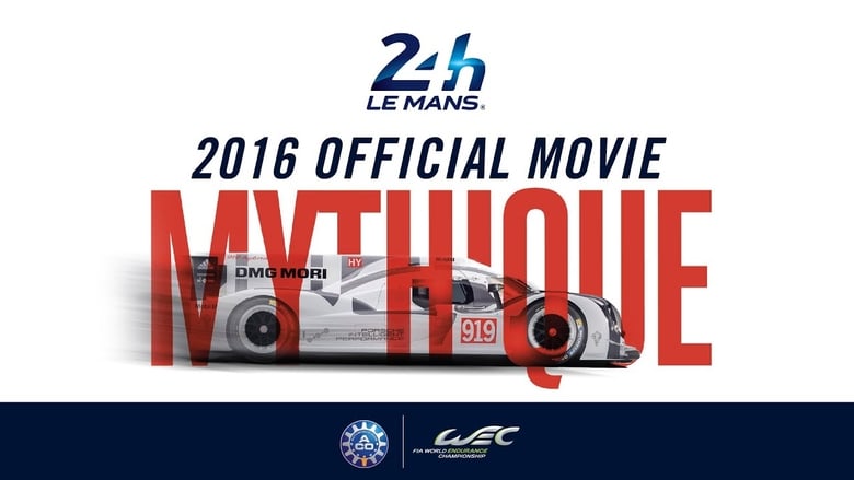 24 Heures du Mans - 2016 Official movie movie poster