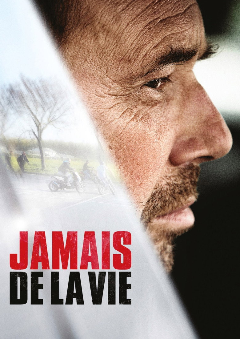 Affiche de JAMAIS DE LA VIE