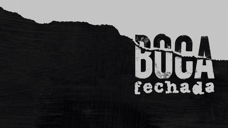 Boca Fechada (2021)