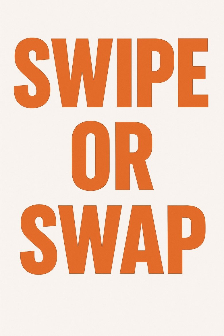Swipe or Swap (2024)