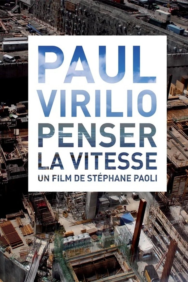 Paul Virilio: Penser la vitesse main poster