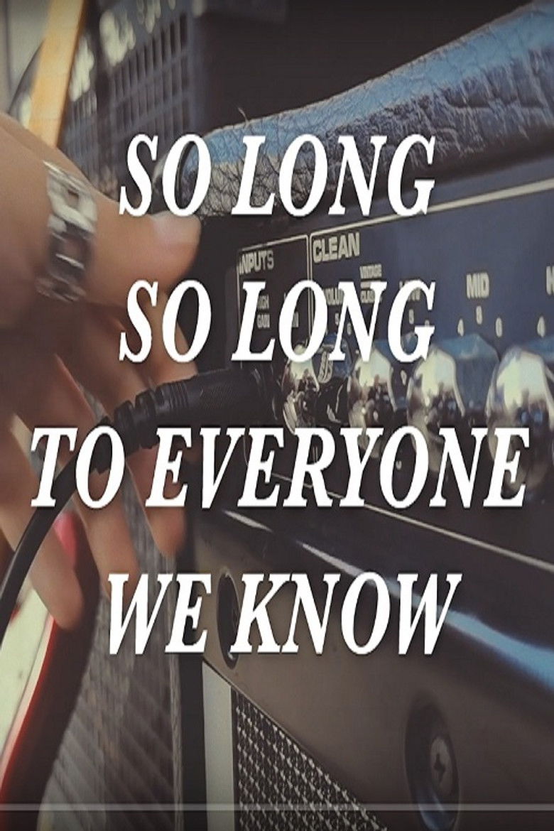 Imatge de So Long, So Long To Everyone We Know