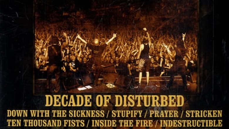 Decade of Disturbed