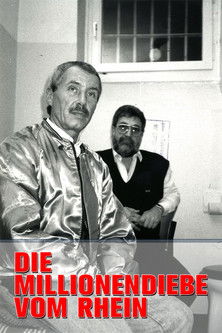 Die Millionendiebe vom Rhein