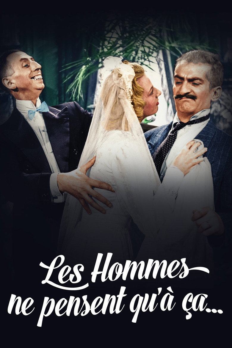Affiche de LES HOMMES NE PENSENT QU'À ÇA…