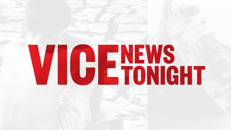 VICE News Tonight Season 5 Episode 140