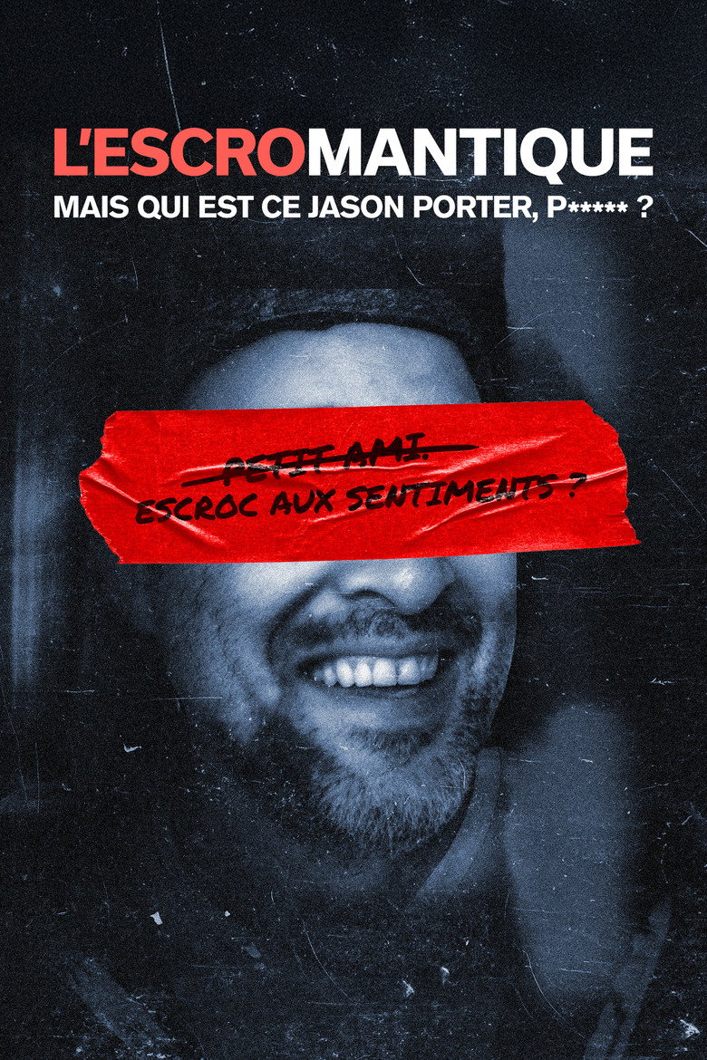 L'escromantique : Mais qui est ce Jason Porter, p***** ? (2025) — affiche