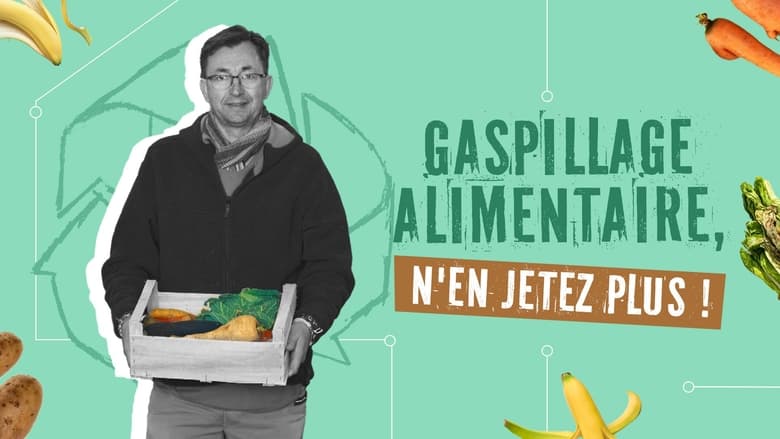 Gaspillage alimentaire, n'en jetez plus !