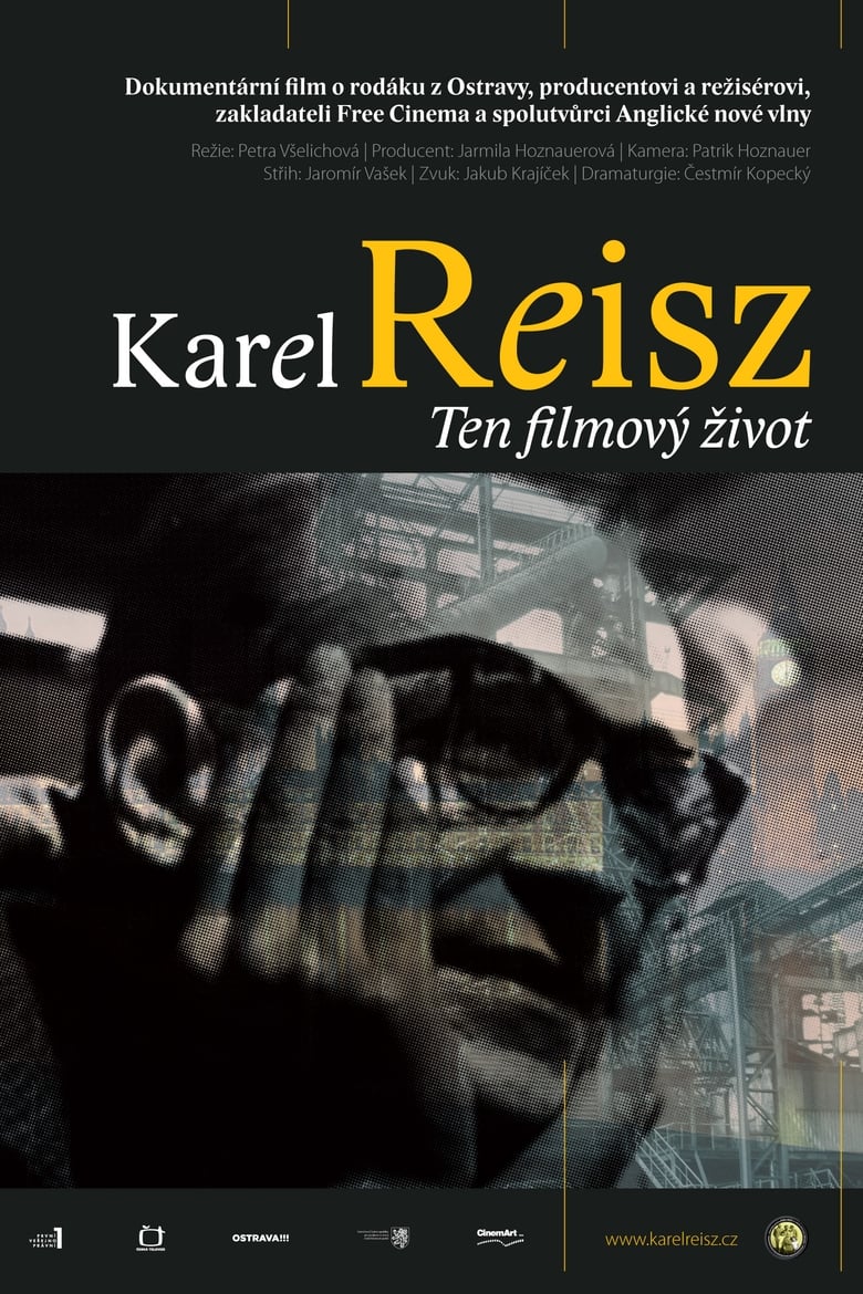 Karel Reisz, Ten filmový život (2012)