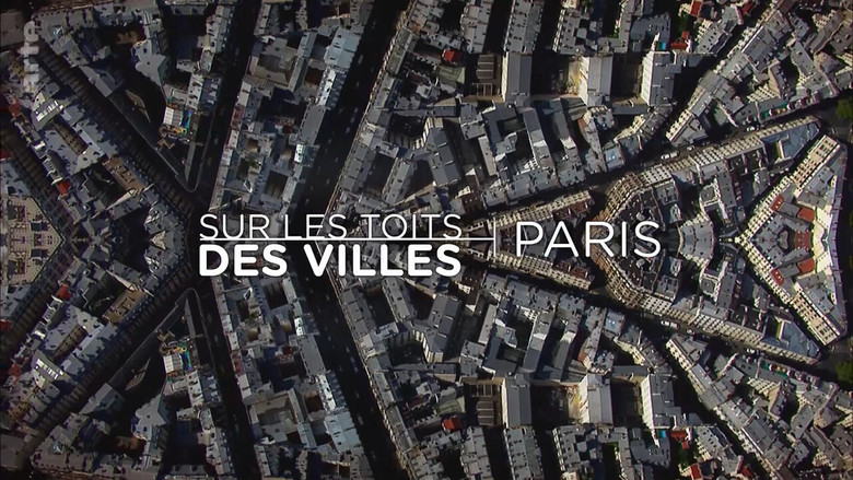 Still image for On the Cities’ Rooftops season 1 episode 1: Paris Still image for On the Cities’ Rooftops season 1 episode 1: Paris
