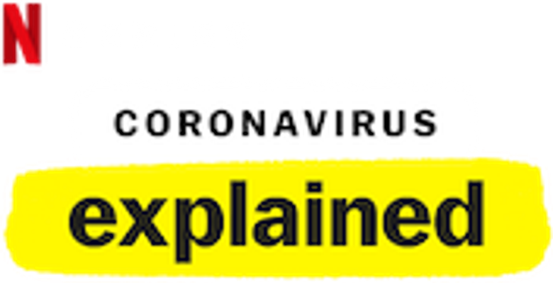 Coronavirus, Explained