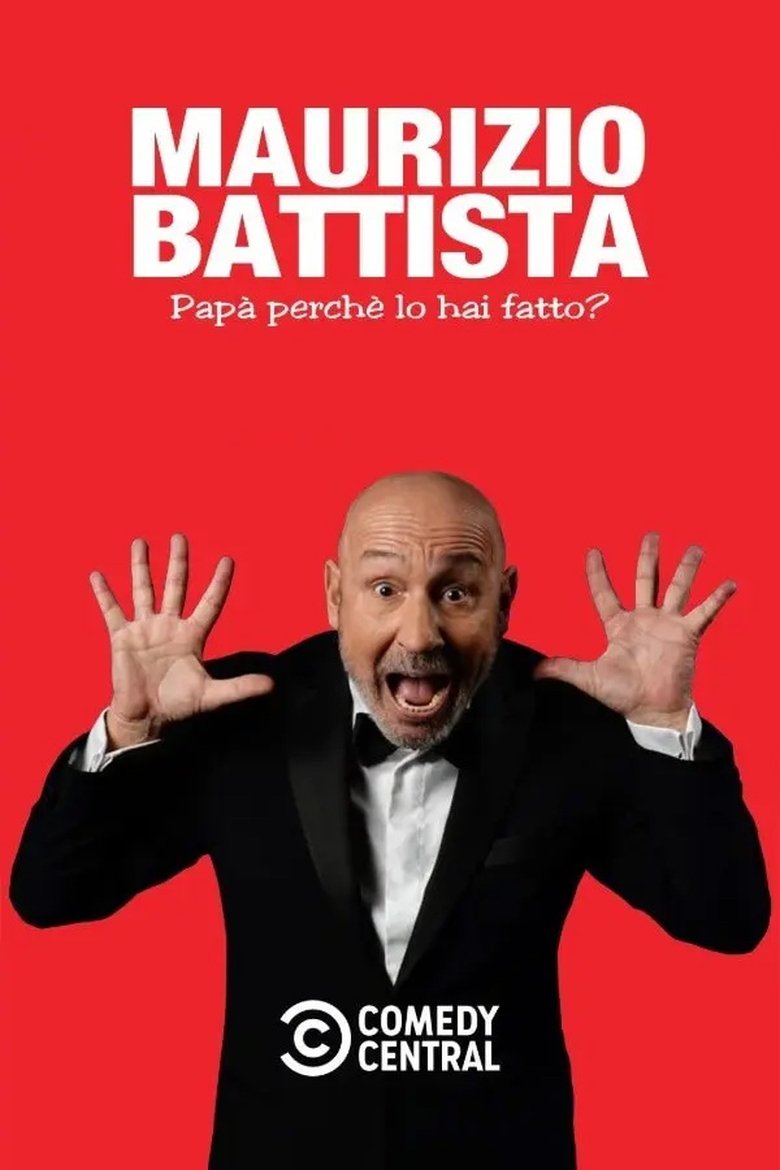 Maurizio Battista: Papà, perché lo hai fatto? main poster