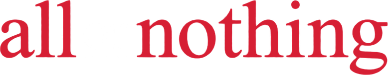 All or Nothing