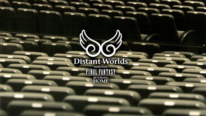 Distant Worlds: Music from Final Fantasy Returning Home movie poster