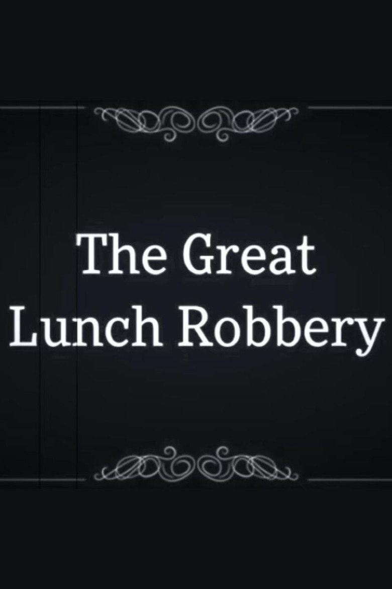 The Great Lunch Robbery