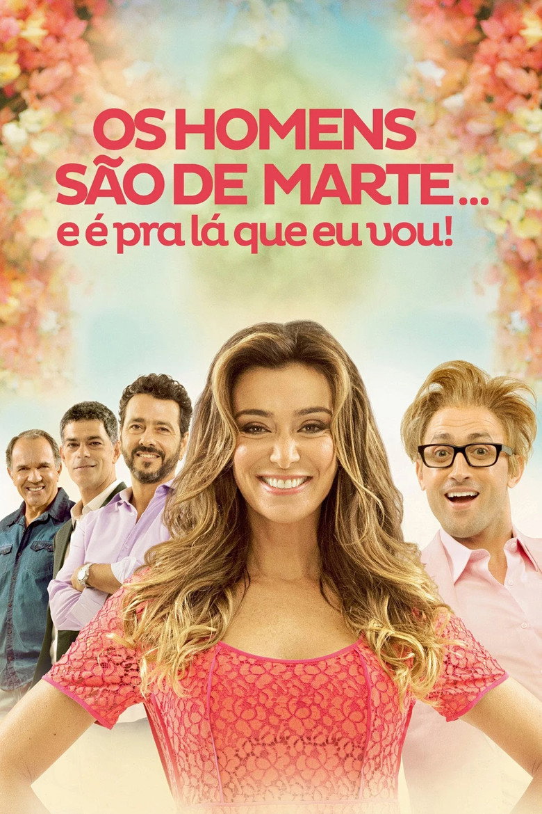 Os Homens São de Marte... E É Pra Lá Que Eu Vou