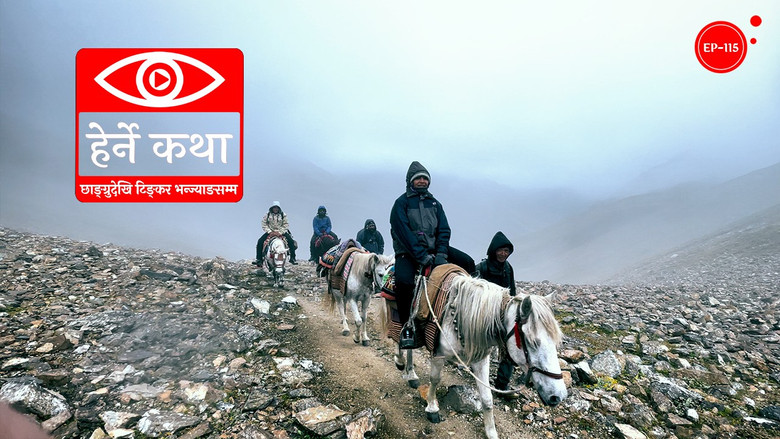 Still image for Herne Katha season 1 episode 115: Chhangru to Tinkar Pass