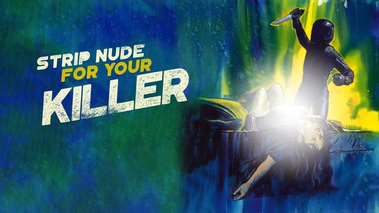 Strip Nude for Your Killer (1975)