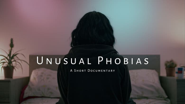 Unusual Phobias (2024)